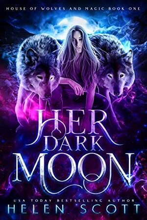 Her Dark Moon by Helen Scott