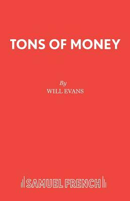 Tons of Money by Will Evans