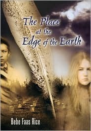 The Place at the Edge of the Earth by Bebe Faas Rice