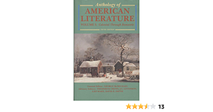Anthology of American Literature, Volume 1: Colonial through Romantic by George L. McMichael