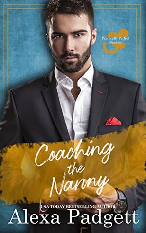 Coaching the Nanny by Alexa Padgett