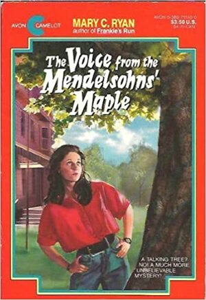 The Voice from the Mendelsohn's Maple by Mary C. Ryan