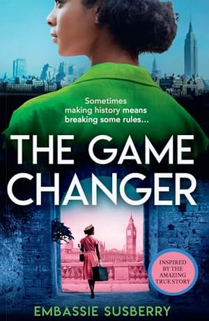 The Game Changer by Embassie Susberry