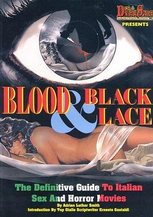 Blood & Black Lace by Adrian Luther Smith, Ernesto Gastaldi