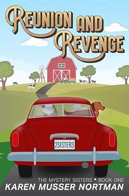 Reunion and Revenge by Karen Musser Nortman