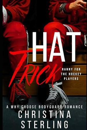 Hat Trick: Nanny for the Hockey Players by Christina Sterling, Christina Sterling