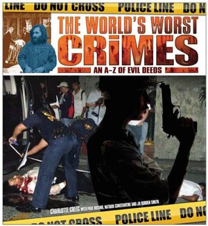 Worlds Worst Crimes by Charlotte Greig