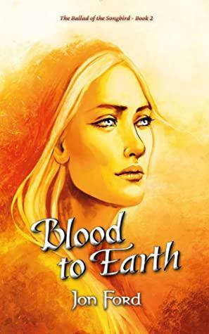 Blood to Earth by Jon Ford