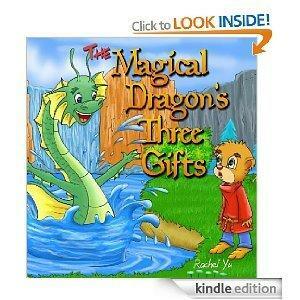 The Magical Dragon's Three Gifts by Rachel Yu