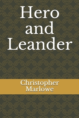 Hero and Leander by Christopher Marlowe