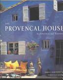 The Provencal House by Johanna Thornycroft, Andreas von Einsiedel