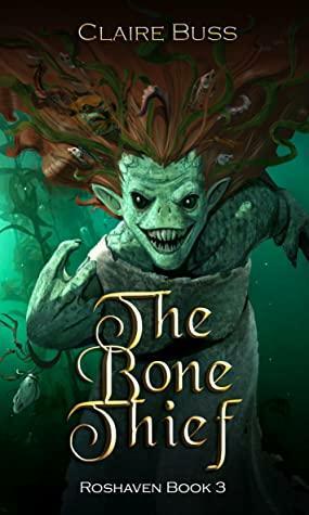 The Bone Thief by Claire Buss