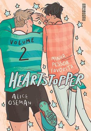 Heartstopper: Minha pessoa favorita by Alice Oseman