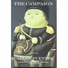 The Campaign by Carlos Fuentes