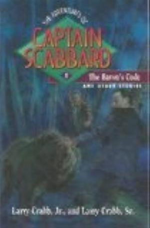 The Baron's Code and Other Stories by Larry Crabb, Lawrence James Crabb