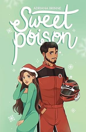 Sweet Poison  by Adriana Brinne