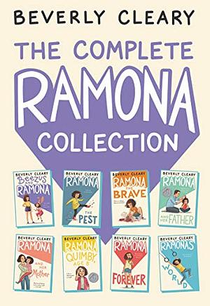 The Complete 8-Book Ramona Collection: Beezus and Ramona, Ramona the Pest, Ramona the Brave, Ramona and Her Father, Ramona and Her Mother, Ramona Quimby, Age 8, Ramona Forever, Ramona's World by Beverly Cleary