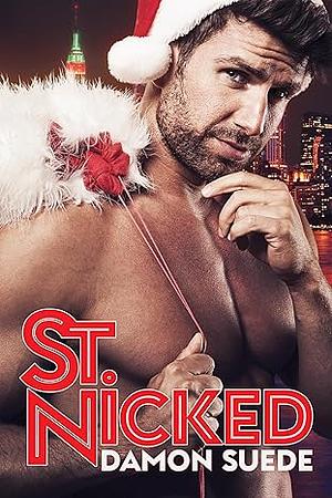 St. Nicked by Damon Suede