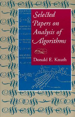 Selected Papers on Analysis of Algorithms, Volume 102 by Donald E. Knuth