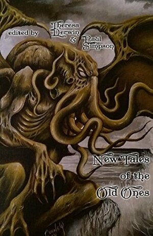New Tales of the Old Ones by Theresa Derwin, Paul Simpson