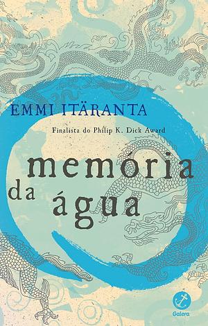 Memória da água by Emmi Itäranta