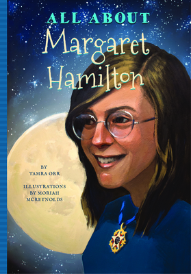 All about Margaret Hamilton by Tamra Orr