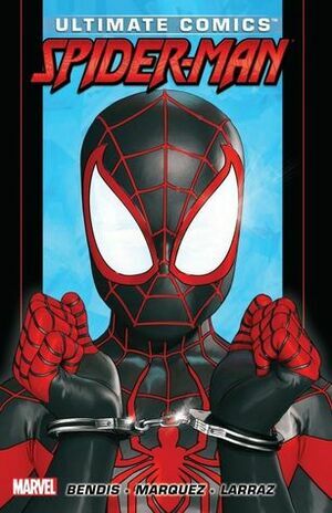 Ultimate Comics Spider-Man, Vol. 3 by Brian Michael Bendis