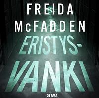 Eristysvanki by Freida McFadden