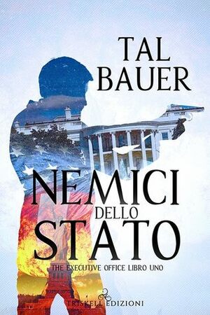 Nemici dello Stato by Tal Bauer