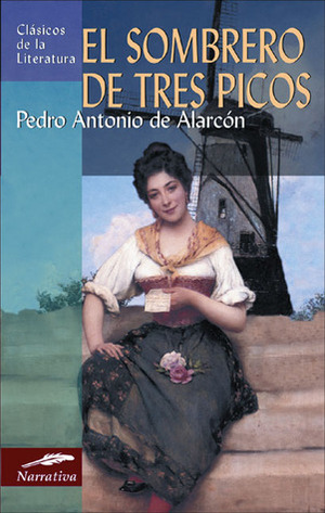 El sombrero de tres picos by Pedro Antonio de Alarcón