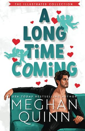 A Long Time Coming by Meghan Quinn