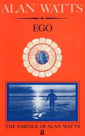 Ego by Alan Watts