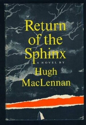 Return of the Sphinx(Laurentian Library 10) by Hugh MacLennan, Emma Hesse