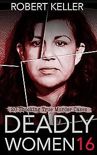 Deadly Women 16 by Robert Keller