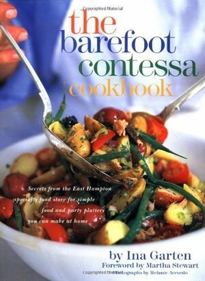 The Barefoot Contessa Cookbook by Melanie Acevedo, Ina Garten