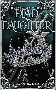 The Dead Daughter by Samantha Shaye