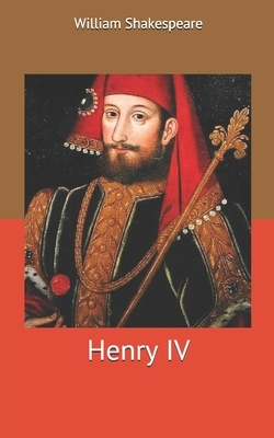 Henry IV by William Shakespeare