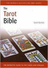 The Tarot Bible by Sarah Bartlett