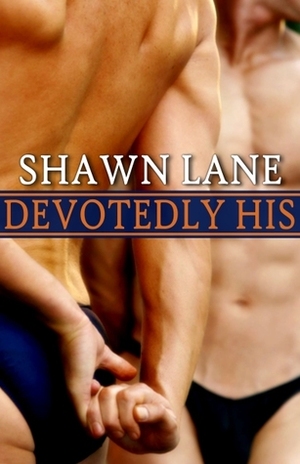 Devotedly His by Shawn Lane