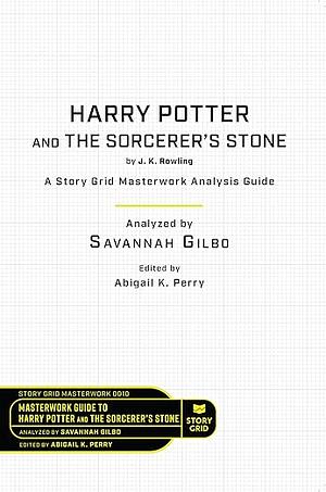 The Writer's Study Guide: Harry Potter and the Sorcerer's Stone by Savannah Gilbo