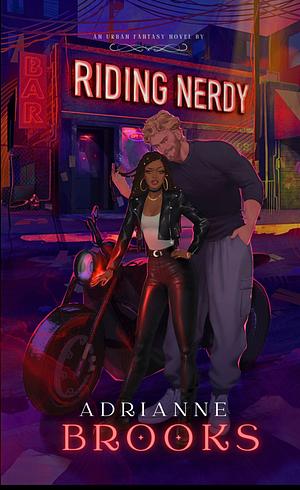 Riding Nerdy (We Are Legion Book 1) by Adrianne Brooks