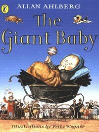 Giant Baby by Fritz Wegner, Allan Ahlberg