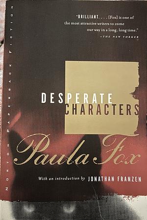 Desparate Characters by Paula Fox