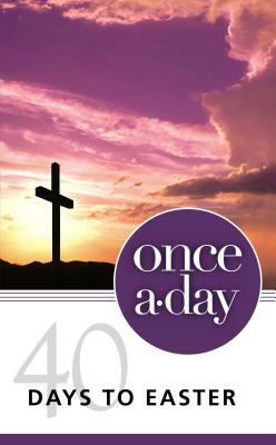 Niv, Once-A-Day 40 Days to Easter Devotional, Paperback by Kenneth D. Boa