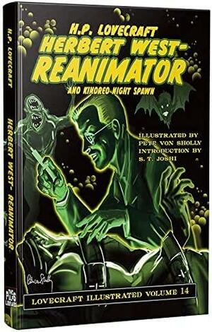 Herbert West: Reanimator - Lovecraft Illustrated Volume 14 by Pete Von Sholly, H.P. Lovecraft