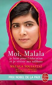 Moi, Malala, je lutte pour l'éducation et je résiste aux talibans by Malala Yousafzai