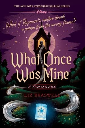 What Once Was Mine by Liz Braswell