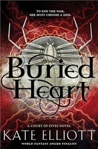 Buried Heart by Kate Elliott