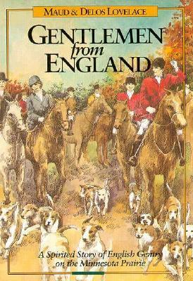 Gentlemen from England by Maud Hart Lovelace, Delos W. Lovelace, Sarah P. Rubinstein