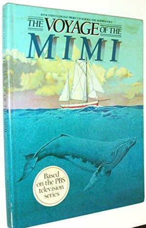 The Voyage of the Mimi: The Book by Ellen Schecter, Mary Fitzpatrick, Carol Steinberg, Eileen Mitchell